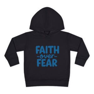 Faith Over Fear Toddler Fleece Hoodie