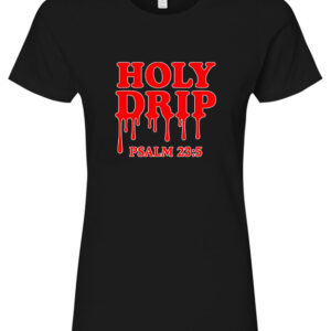 Holy Drip T-Shirt